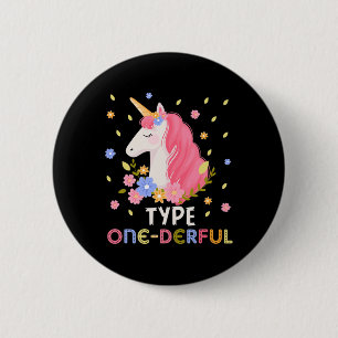 Type One-Derful Unicorn Fun Diabetic Type 1 Diabet 6 Cm Round Badge