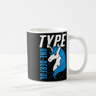 Type One Derful Unicorn T1d Girls Diabetes Awarene Coffee Mug