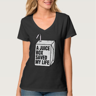 Type One Diabetes A Juice Box Saved My Life T-Shirt
