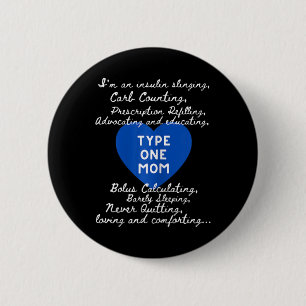 Type One Mom Awareness 6 Cm Round Badge