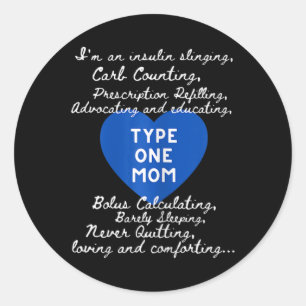 Type One Mom Awareness Diabetes Awareness Day T1D Classic Round Sticker