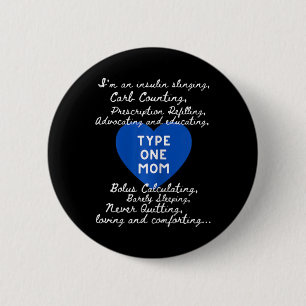 Type One Mum Awareness  6 Cm Round Badge