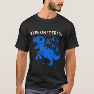 Type Onederful T-rex Type-1 Diabetes Awareness T-Shirt