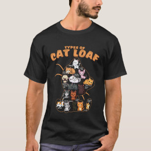 Types of Cat Loaf Cute Kitten Funny Cat Lover Men T-Shirt