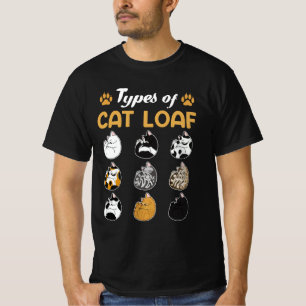 Types of Cat Loaf Cute Kitten Meme Cat Bread Lover T-Shirt