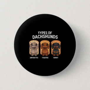 Types Of Dachshund Funny Wiener Sausage Dog Lover  6 Cm Round Badge
