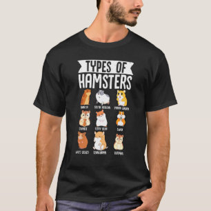 Types Of Hamsters Cute Syrian Breed Rodents T-Shirt