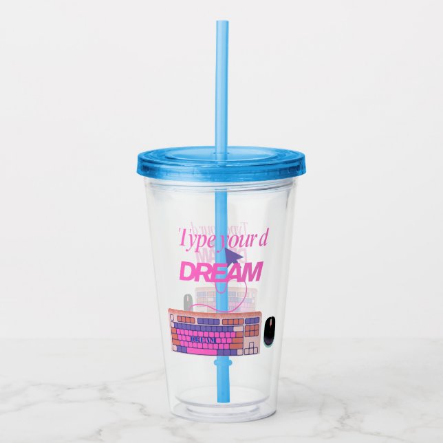 Typing My Future Acrylic Tumbler (Front)