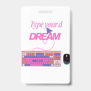 Typing My Future ID Badge