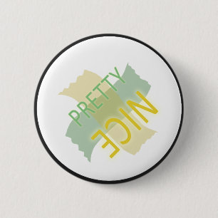 Typographic Pretty Nice Yellow Green 6 Cm Round Badge