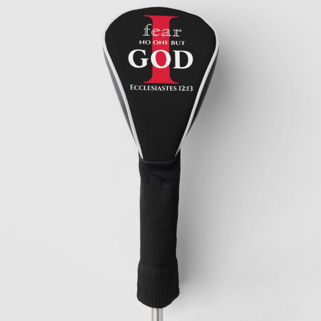 Typography Bible Verse ● I Fear No One But God ●   Golf Head Cover (Front)