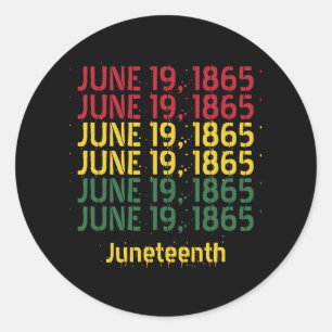 Typography Black History June 19 1865 Juneteenth Classic Round Sticker