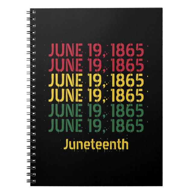 Typography Black History June 19 1865 Juneteenth Notebook (Front)