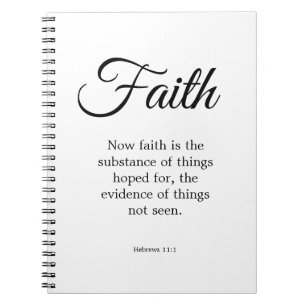 Typography Black & White Faith is the substance Notebook