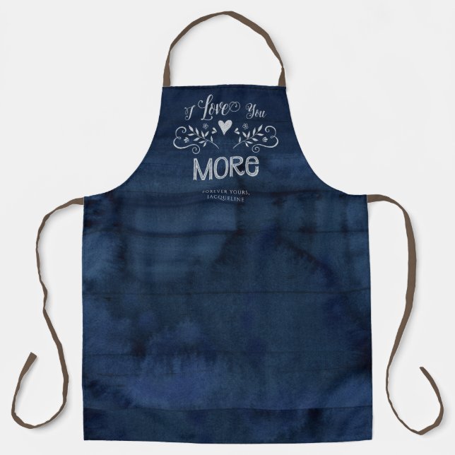 Typography I Love You More Farmhouse Rustic Navy Apron (Front)