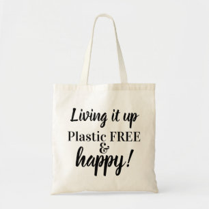 Typography Living it up Plastic Free and Happy! Tote Bag