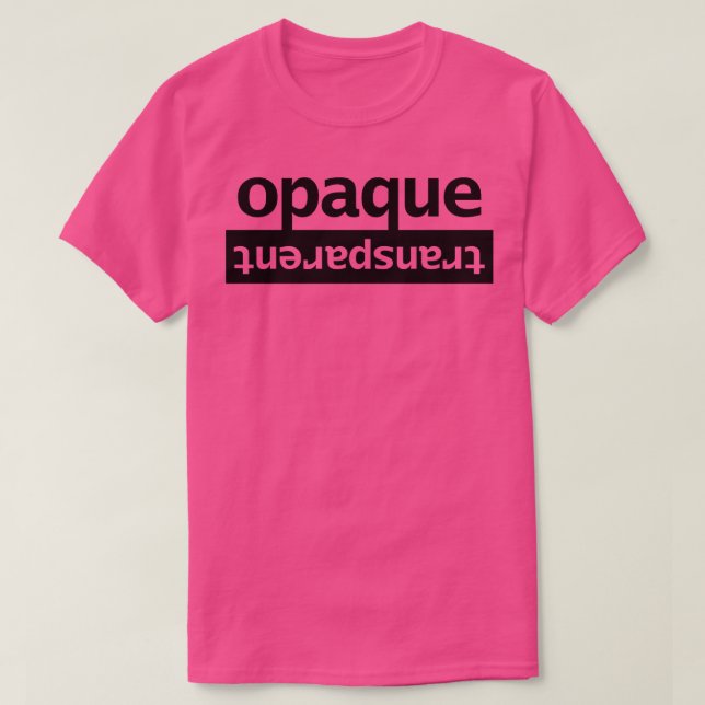 Typography Opaque Transparent T-Shirt (Design Front)