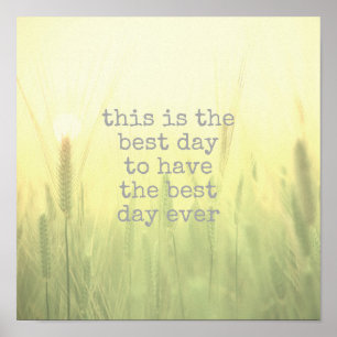 typography poster best day ever quote nature