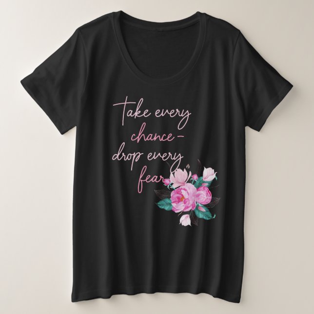 Typography quote and flower in Pink Plus Size T-Shirt (Design Front)