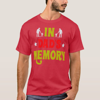 Typography shirt design In Dad s Memory girl