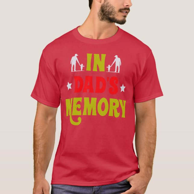 Typography shirt design In Dad s Memory girl (Front)