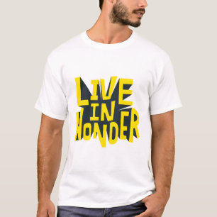 Typography sticker live in wonder Quote T-Shirt