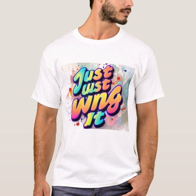 "Typography Tshirt Fun: Just Wing '' (Front)