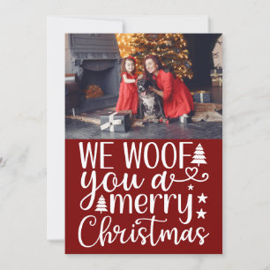 Typography, We Woof You a Merry Christmas Greeting Holiday Card