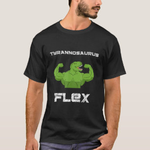 Tyrannosaurus Flex Trex Gym Fitness Dinosaur T-Rex T-Shirt
