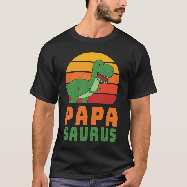 Tyrannosaurus Rex Papasaurus Dinosaur Father's Day T-Shirt (Front)