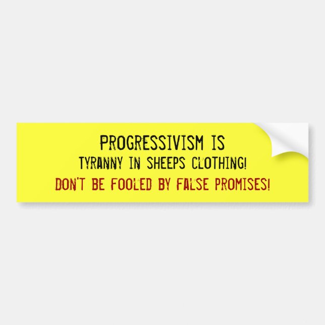 Tyranny in sheeps clothes bumper sticker (Front)