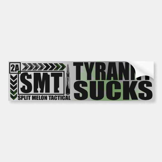 Tyranny Sucks Bumper Sticker (Front)