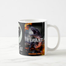 TYRANT coffee mug!