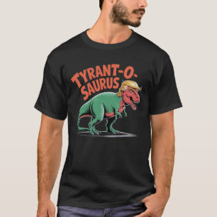 Tyrant-O-Saurus T-Shirt – T-Rex with Trump’s Head