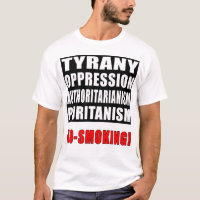 Tyrany, Opression, Authoritarianism, No-Smoking!