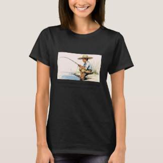 u201CThere ainu2019t nothing so nice as a fishinu2 T-Shirt