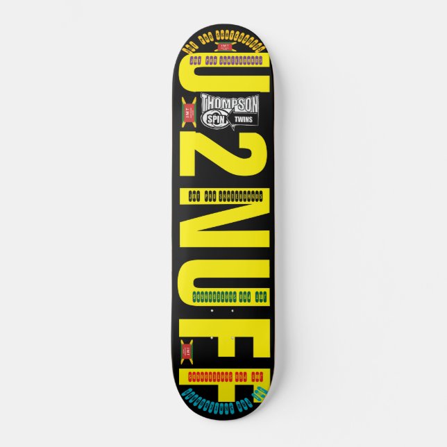 U 2 NUFF.  JMT. Skateboard (Front)