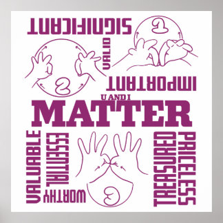 U and I Matter - ASL Empowerment Design Poster