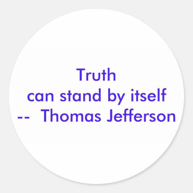 !!! U Create Truth  can stand by itself Classic Round Sticker (Front)