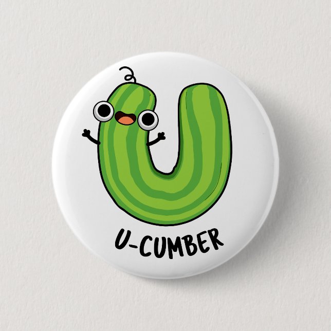 U-cumber Funny Cucumber Pun  6 Cm Round Badge (Front)