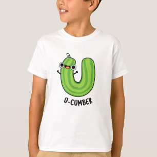 U-cumber Funny Cucumber Pun T-Shirt