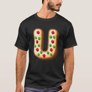 U Cutest Capital Christmas Cookie Alphabet Letter  T-Shirt