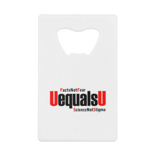 U equals U - HIV Undetectable - Science not Stigma