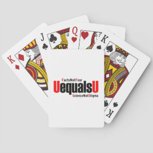 U equals U - HIV Undetectable - Science not Stigma Playing Cards