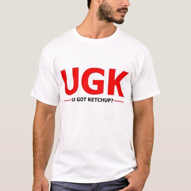 u got ketchup t-shirt (Front)