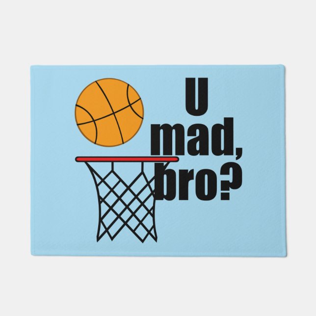 U Mad Bro? Doormat (Front)