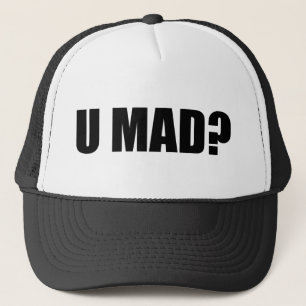 U Mad? Trucker Hat