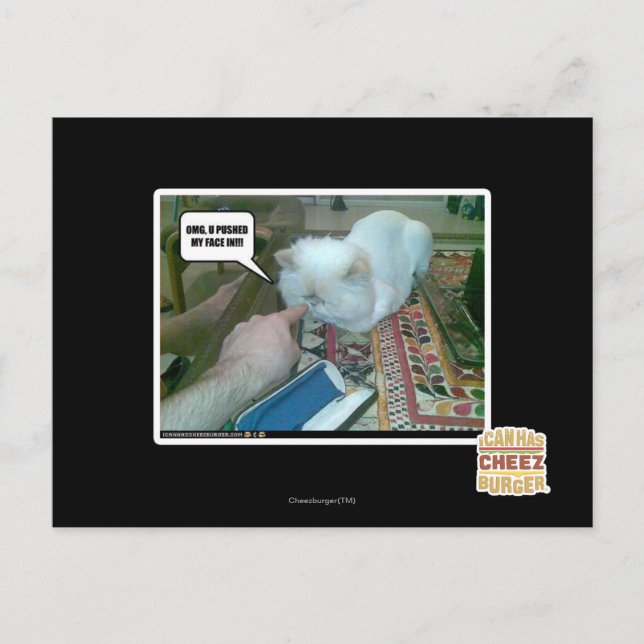 U pushed my face in! postcard (Front)
