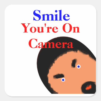 U R Being Watched! Square Sticker