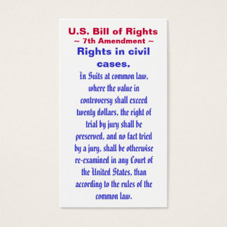 U.S. Bill of Rights, ~ Seventh (7th) Amendment ~